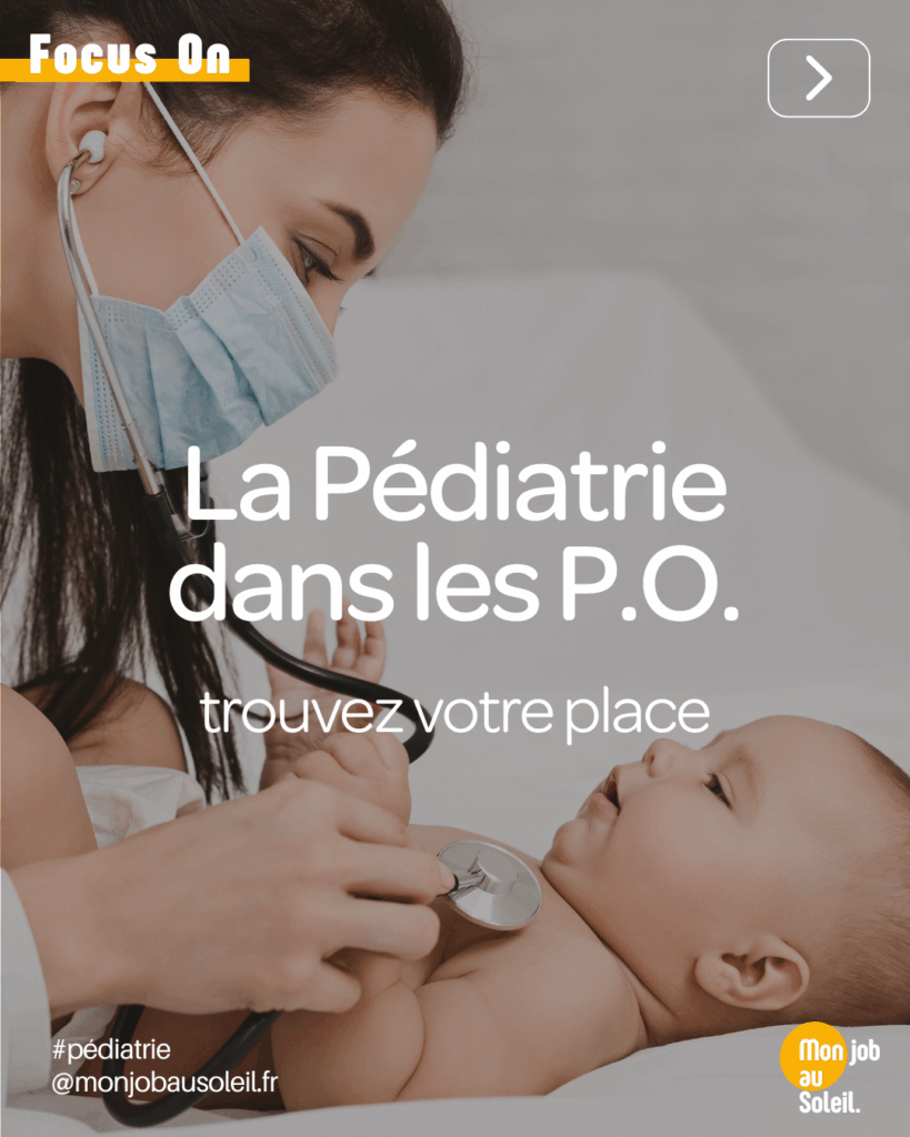 Visuel promotionnel Mon Job au Soleil – Opportunité pour pédiatres dans une clinique privée en projet de passage en niveau 2A, Pyrénées-Orientales.